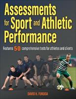 Assessments for Sport and Athletic Performance - David H. Fukuda - Libro Human Kinetics Publishers | libraccio.click
