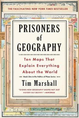 Prisoners of Geography - Tim Marshall - Libro Simon & Schuster, Politics of Place | libraccio.click
