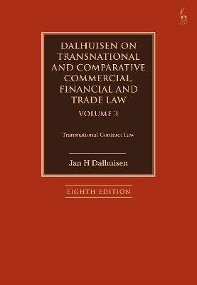 Dalhuisen on Transnational and Comparative Commercial, Financial and Trade Law Volume 3 - Jan H Dalhuisen - Libro Bloomsbury Publishing PLC | libraccio.click