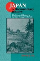 Japan: A Documentary History: v. 1: The Dawn of History to the Late Eighteenth Century - David J. Lu - Libro Taylor & Francis Inc | libraccio.click