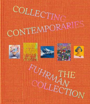Collecting contemporaries: the fuhrman collection - Glenn Fuhrman - Libro Phaidon 2026 | libraccio.click