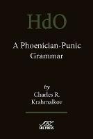 A Phoenician-Punic Grammar - Charles R Krahmalkov - Libro SBL Press | libraccio.click