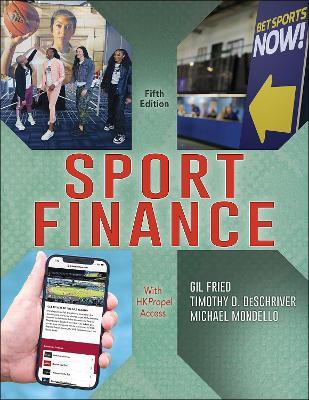 Sport Finance - Gil Fried, Timothy D. DeSchriver, Michael Mondello - Libro Human Kinetics Publishers | libraccio.click