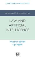 Advanced Introduction to Law and Artificial Intelligence - Woodrow Barfield, Ugo Pagallo - Libro Edward Elgar Publishing Ltd, Elgar Advanced Introductions series | libraccio.click