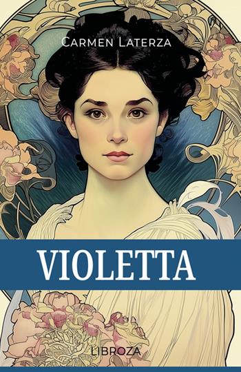 Violetta - Carmen Laterza - Libro Libroza 2023 | libraccio.click