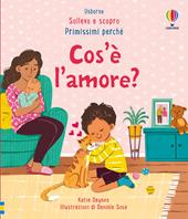 Cos’è l’amore? Ediz. a colori