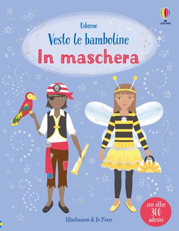 In maschera. Con adesivi. Ediz. a colori - Emily Bone - Libro Usborne 2025, Vesto le bamboline | libraccio.click