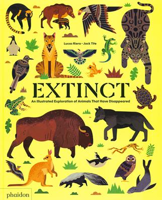 Extinct. An illustrated esploration of animals that have disappeared - Lucas Riera - Libro Phaidon 2019, Libri per bambini | libraccio.click