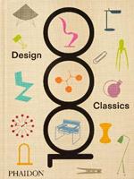 1000 design classics. Ediz. a colori  - Libro Phaidon 2022 | libraccio.click