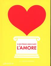 Il mio primo libro d'arte. L'amore