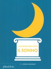 Il mio primo libro d'arte. Il sonno