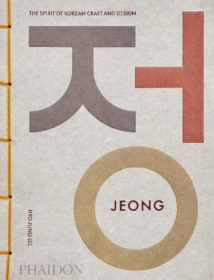 Jeong: the spirit of korean craft and design - Hyo Jung Lee - Libro Phaidon 2026 | libraccio.click
