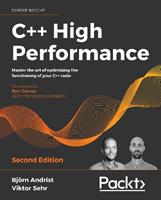 C++ High Performance - Bjorn Andrist, Viktor Sehr, Ben Garney - Libro Packt Publishing Limited | libraccio.click
