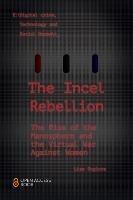 The Incel Rebellion