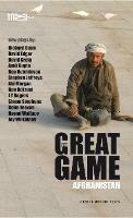 The Great Game: Afghanistan - Various - Libro Bloomsbury Publishing PLC, Oberon Modern Plays | libraccio.click