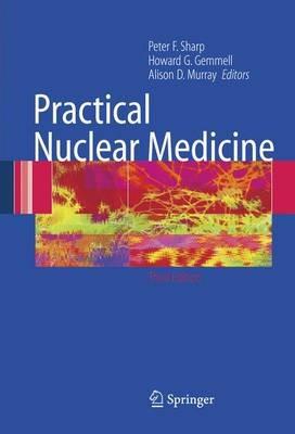 Practical Nuclear Medicine  - Libro Springer London Ltd | libraccio.click