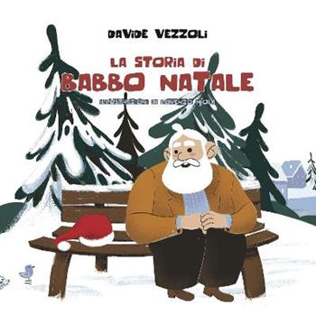 La storia di Babbo Natale. Ediz. illustrata - Davide Vezzoli - Libro Black Wolf Edition 2021 | libraccio.click
