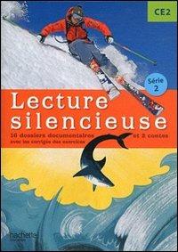 Lecture silencieuse. CE2. Pochette élève avec 16 documentaires et 2 contes, avec les corrigés des exer. Per la Scuola elementare - Bernard Clavel - Libro Hachette Education - France 2011 | libraccio.click
