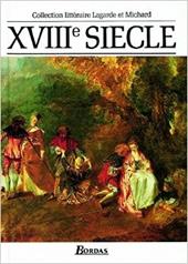 Lagarde et Michard. Per le Scuole superiori. Vol. 4: XVIIIe siècle.