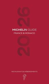 France & Monaco 2026. Guide Michelin. Restaurants & hébergements