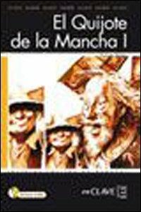 Don Quijote de la Mancha. Con CD Audio. Vol. 1 - Miguel de Cervantes - Libro En Clave-Ele 2006 | libraccio.click