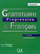 Grammaire progressive. Niveau avancé. Per le Scuole superiori. Con espansione online
