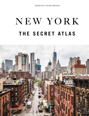 New York. The secret atlas. Ediz. a colori - T. M. Rives, Hannah Frishberg - Libro Jonglez 2026, Atlanti segreti | libraccio.click