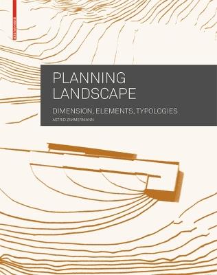 Planning Landscape - Astrid Zimmermann - Libro Birkhauser | libraccio.click