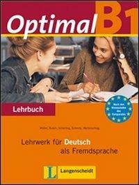 Optimal. B1. Lehrbuch. Per le Scuole superiori. Con CD Audio. Vol. 3: Lehrwerk fuer deutsch als fremdsprache.  - Libro Langenscheidt 2013 | libraccio.click