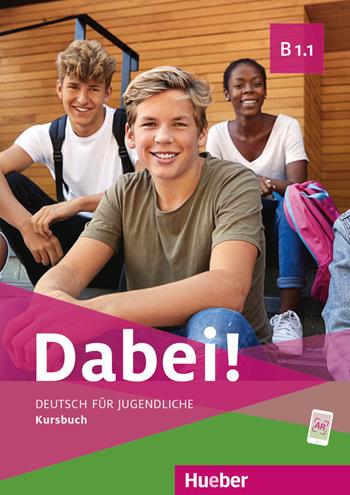Dabei! Deutsch für Jugendliche. B1.1. Kursbuch. Per il biennio delle Scuole superiori - Gabriele Kopp, Josef Alberti, Siegfried Büttner - Libro Hueber 2021 | libraccio.click