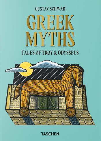Greek myths. Ediz. inglese - Gustav Schwab - Libro Taschen 2023 | libraccio.click