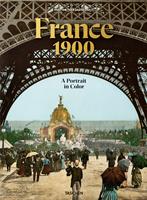 France around 1900. A portrait in colour. Ediz. inglese, francese, tedesca - Marc Walter, Sabine Arqué - Libro Taschen 2024 | libraccio.click
