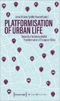 Platformization of Urban Life  - Libro Transcript Verlag, Urban Studies | libraccio.click