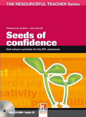 Seeds of confidence. Self-esteem activities for the EFL classroom. The resourceful teacher series. Con CD-ROM - Veronica De Andres, Jane Arnold - Libro Helbling 2009 | libraccio.click