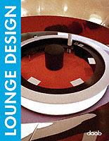 Lounge design. Ediz. italiana, inglese, tedesca, francese e spagnola  - Libro Daab 2006, Design books | libraccio.click