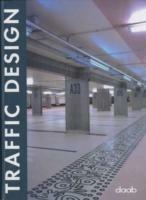 Traffic design. Ediz. italiana, inglese, spagnola, francese e tedesca  - Libro Daab 2007, Design books | libraccio.click