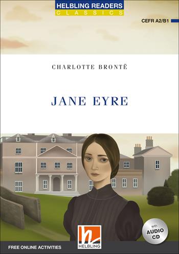 Jane Eyre. Level A2/B1. Helbling Readers Blue Series - Classics. Registrazione in inglese britannico. - Charlotte Brontë - Libro Helbling 2019 | libraccio.click