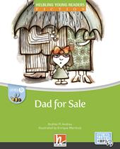 Dad for sale. Level B. Helbling young readers. Fiction registrazione in inglese britannico. Con e-zone kids. Con espansione online