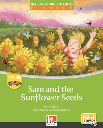 Sam and the sunflower seeds. Helbling Young Readers. Fiction Registrazione in inglese britannico. (Level C. per accesso online - Maria Cleary - Libro Helbling 2022 | libraccio.click