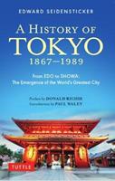A History of Tokyo 1867-1989 - Edward Seidensticker, Donald Richie - Libro Tuttle Publishing, Tuttle Classics | libraccio.click