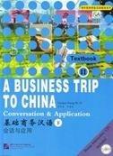 A business trip to China. Per le Scuole superiori. Vol. 2