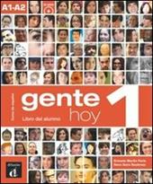 Gente hoy. Libro del alumno. Per le Scuole superiori. Con CD Audio. Con espansione online. Vol. 1