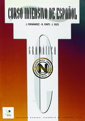 Curso intensivo de español. Gramática. Per le Scuole superiori - J. Fernández, R. Fente - Libro SGEL 1999 | libraccio.click
