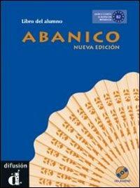 Abanico. Libro del alumno. Per le Scuole superiori. Con CD Audio - Maria Dolores Chamorro, Gracia Lozano, Pablo Martinez - Libro Difusion 2011 | libraccio.click