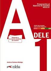Preparación al DELE. Per le Scuole superiori. Con espansione online. Vol. 1: A1