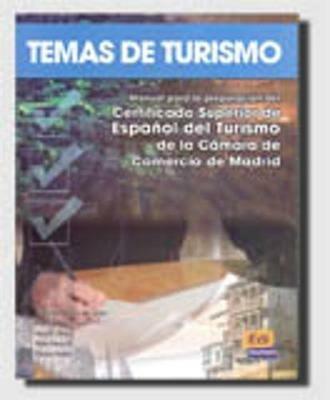 Temas de turismo. Libro del alumno. Per le Scuole superiori - Carmen Rosa De Juan, Marisa De Prada, Ana E. Grey - Libro Edinumen Editorial 2007 | libraccio.click