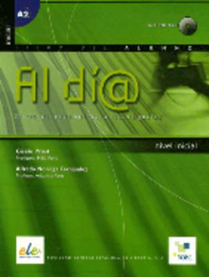 Al dia. Curso inicial. Libro del alumno. Per gli Ist. tecnici e professionali. Con CD Audio - Gisele Prost, Alfredo Noriega - Libro SGEL 2007 | libraccio.click