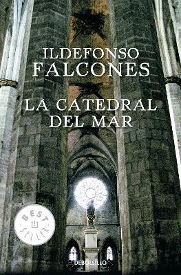 La catedral del mar / The Cathedral of the Sea - Ildefonso Falcones - Libro Penguin Random House Grupo Editorial, La Catedral Del Mar | libraccio.click
