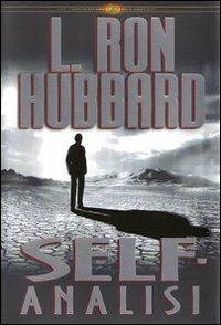 Self-analisi - L. Ron Hubbard - Libro New Era Publications 2007, Fondamenti | libraccio.click