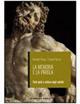 La memoria e la parola. Testi epici e cultura degli antichi. Per le Scuole superiori